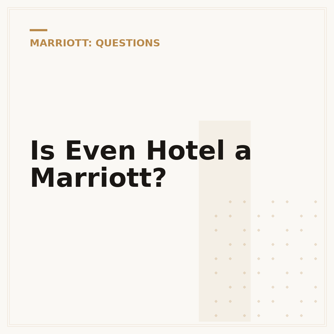 Is Even Hotel a Marriott?
