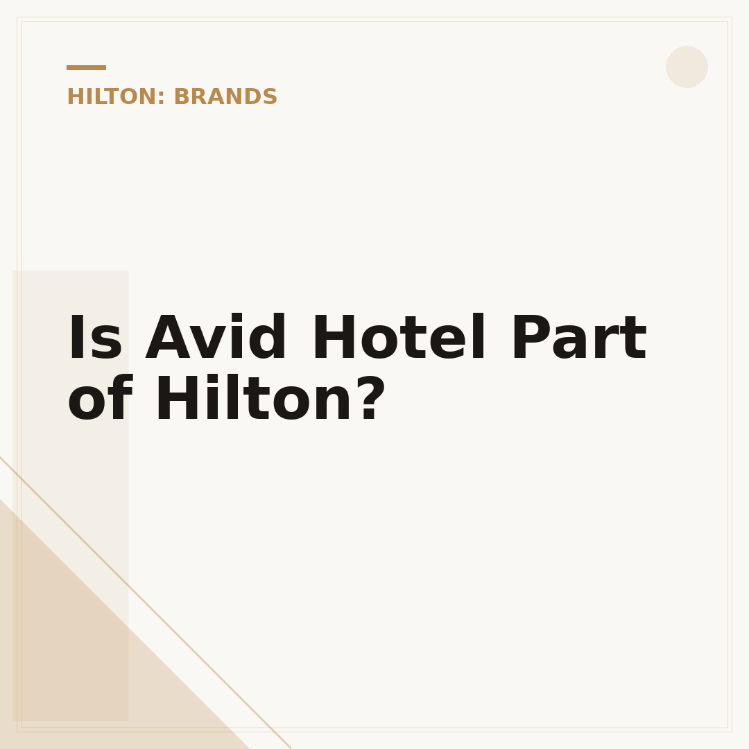 Is Avid Hotel Part of Hilton?