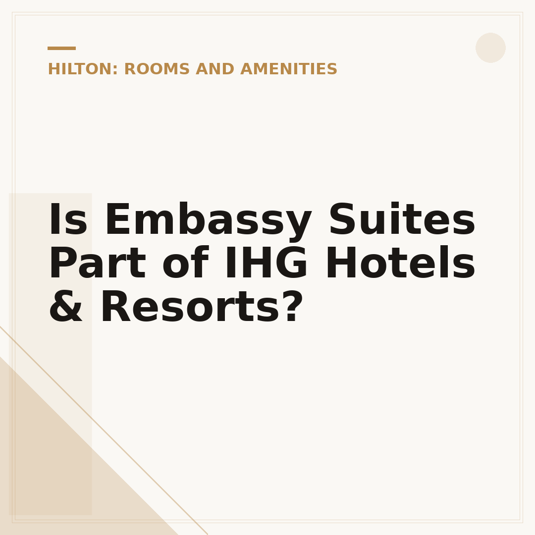 Is Embassy Suites Part of IHG Hotels & Resorts?