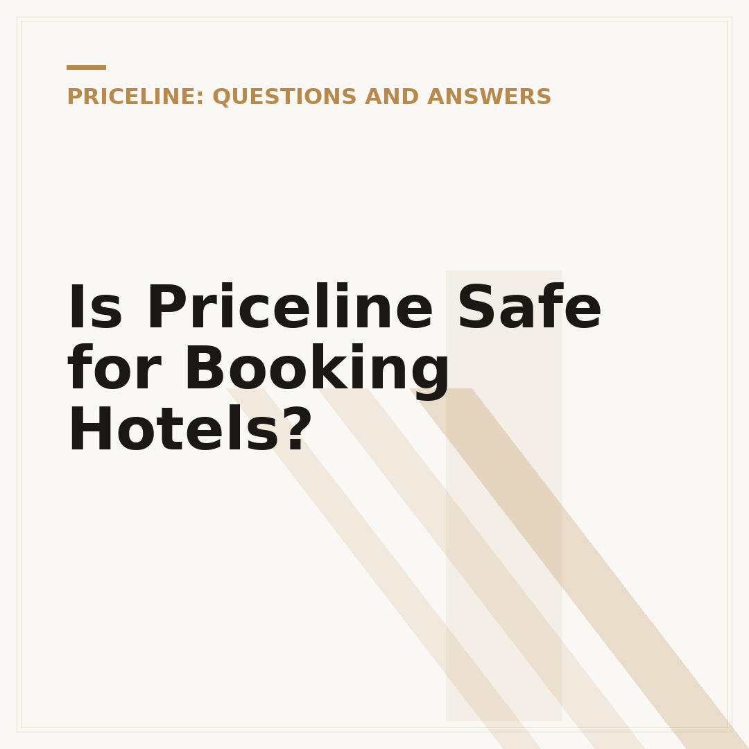 Is Priceline Safe for Booking Hotels?