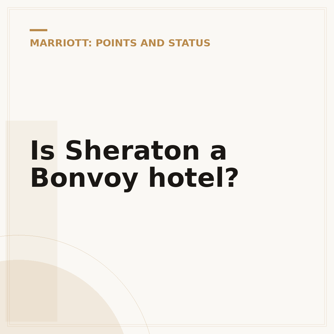 Is Sheraton a Bonvoy hotel?