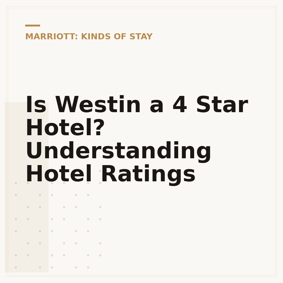 Is Westin a 4 Star Hotel? Understanding Hotel Ratings