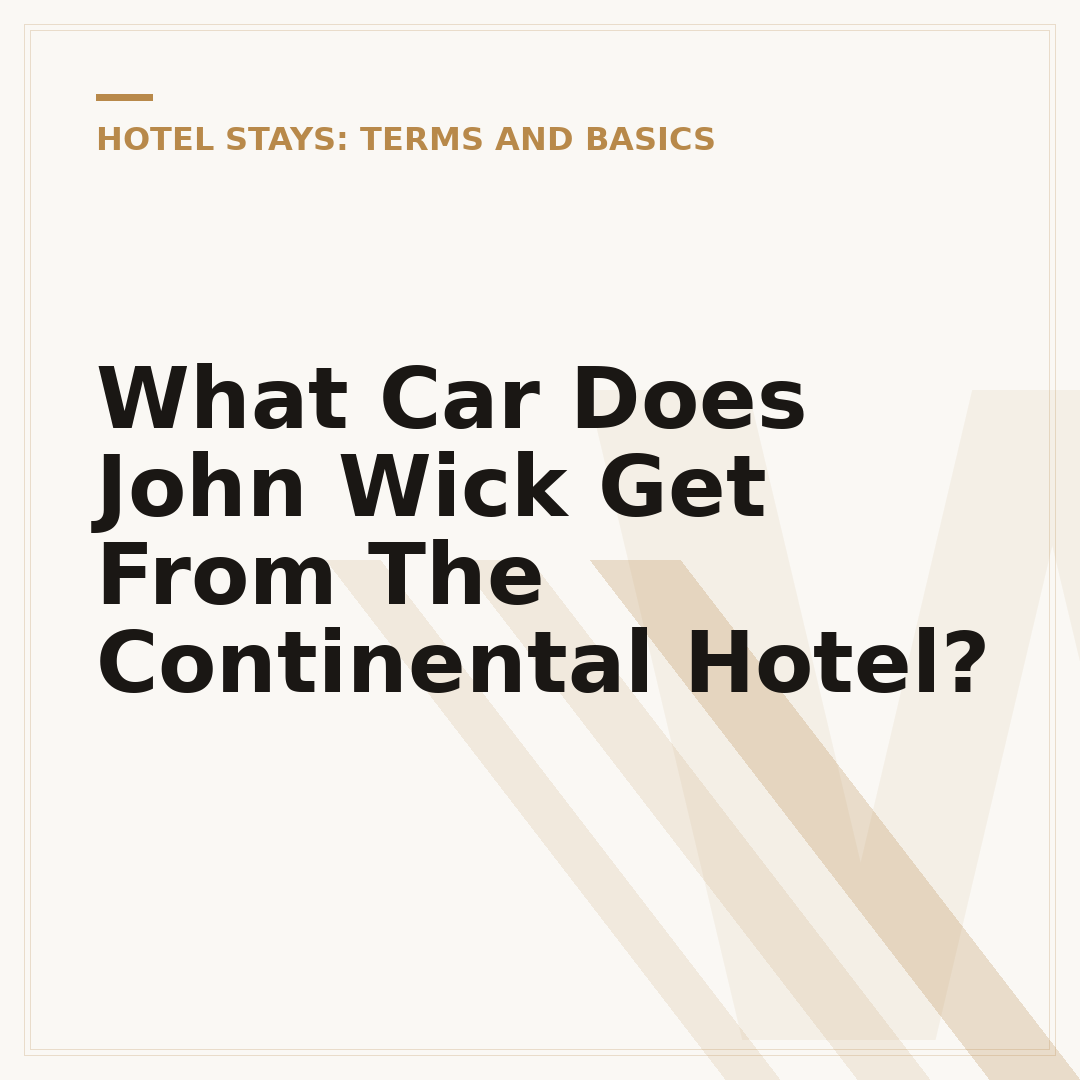 What Car Does John Wick Get From The Continental Hotel?