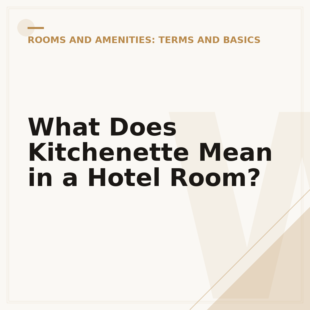 What Does Kitchenette Mean in a Hotel Room?