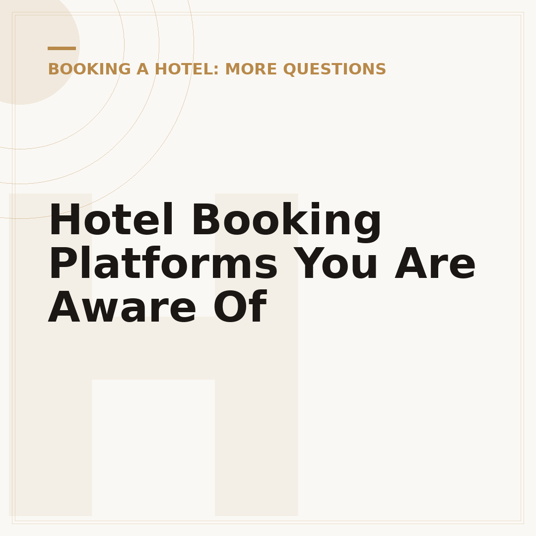 Hotel Booking Platforms You Are Aware Of
