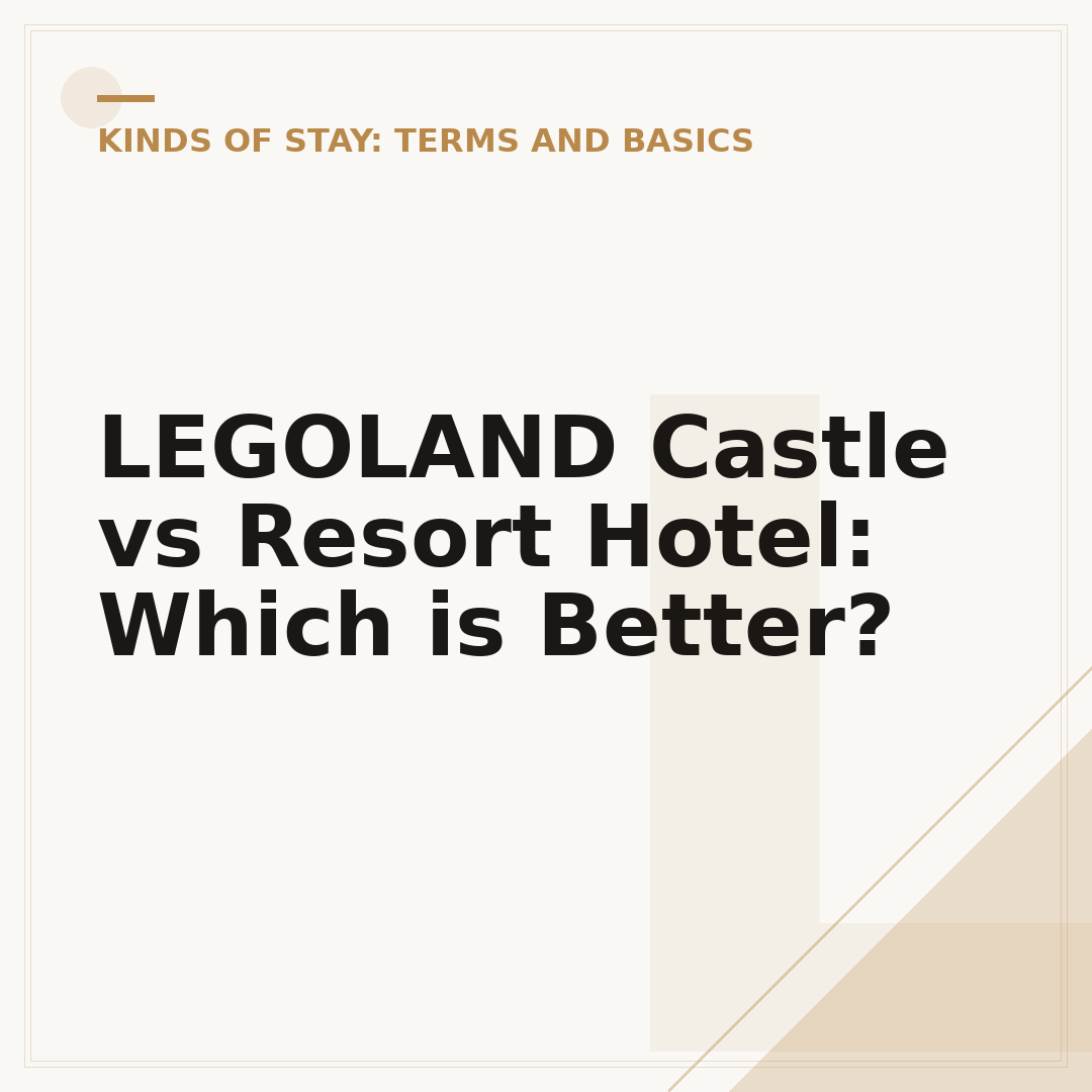 LEGOLAND Castle vs Resort Hotel: Which is Better?