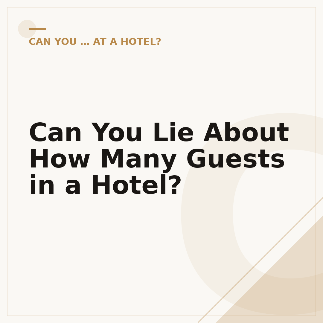 Can You Lie About How Many Guests in a Hotel?
