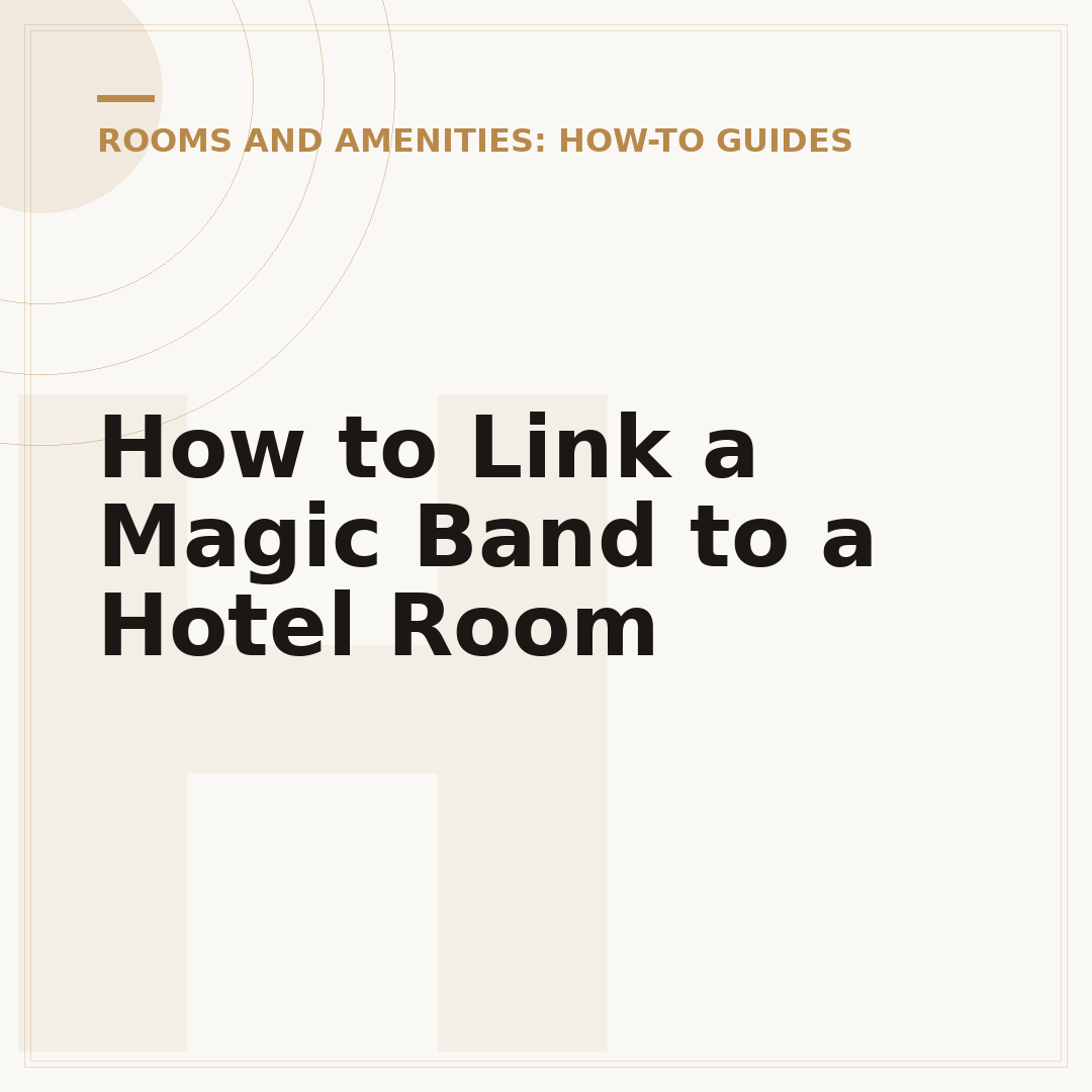 How to Link a Magic Band to a Hotel Room