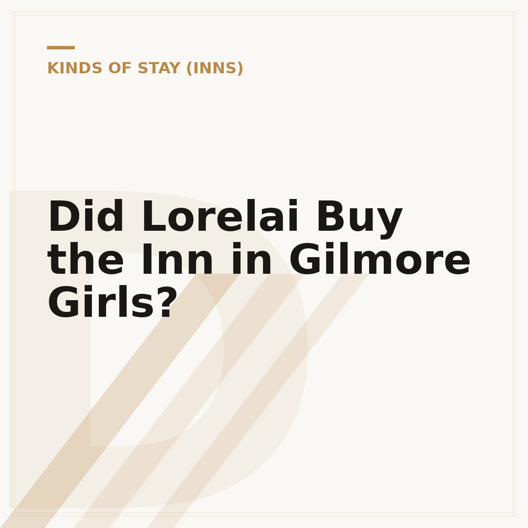 Did Lorelai Buy the Inn in Gilmore Girls?
