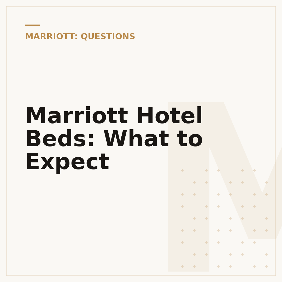 Marriott Hotel Beds: What to Expect