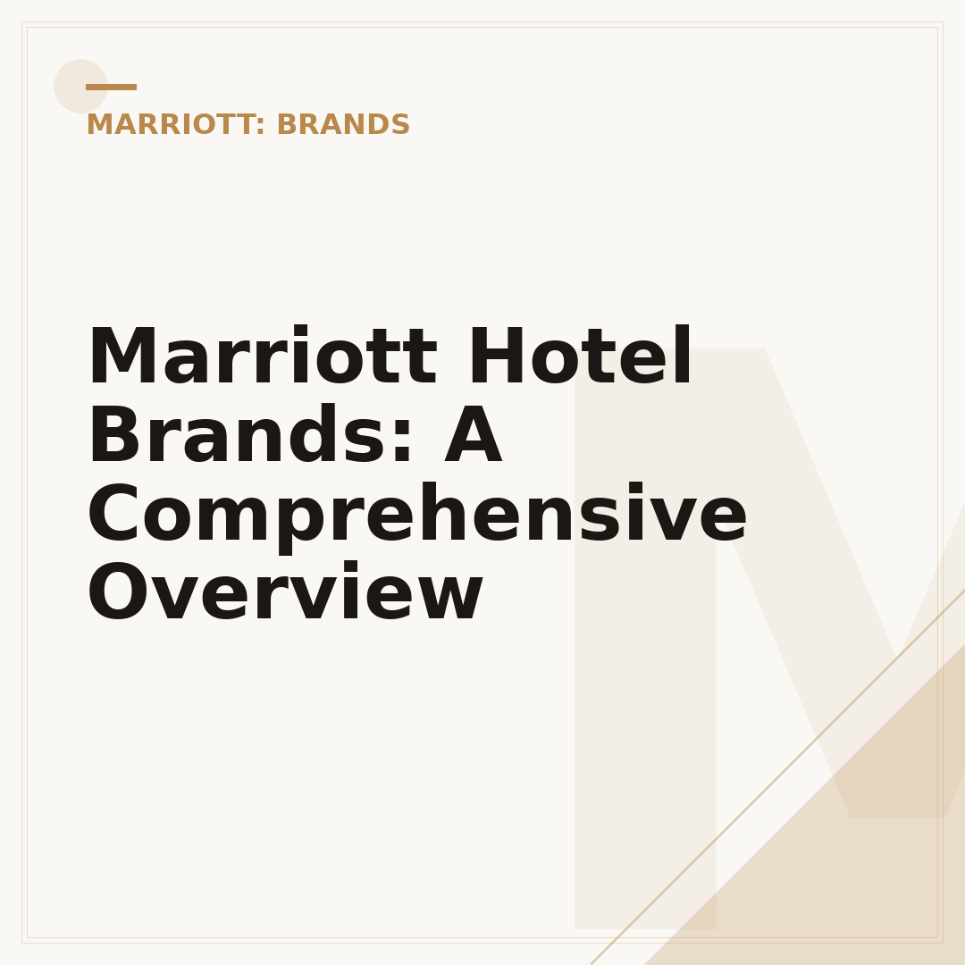 Marriott Hotel Brands: A Comprehensive Overview