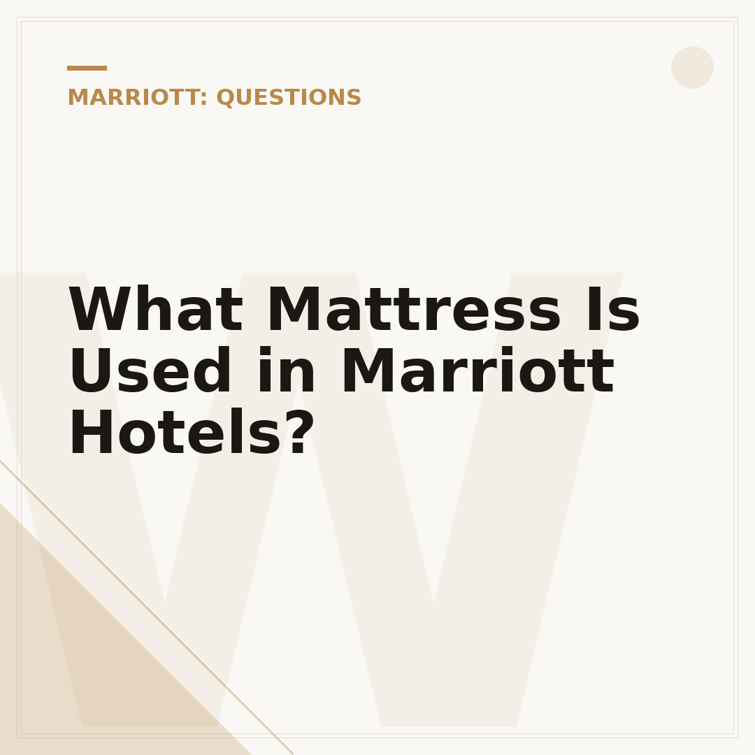 What Mattress Is Used in Marriott Hotels?
