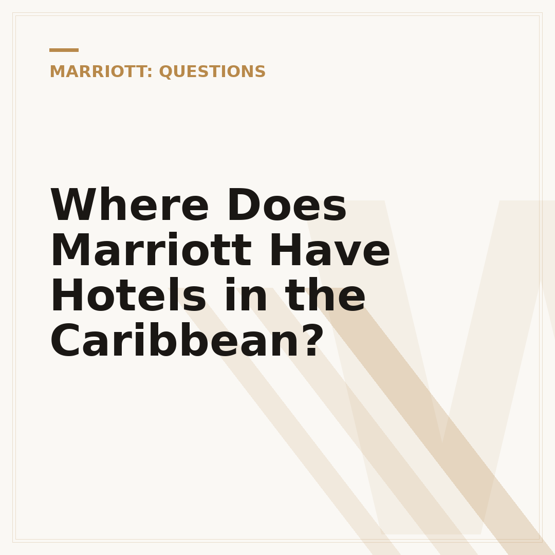 Where Does Marriott Have Hotels in the Caribbean?