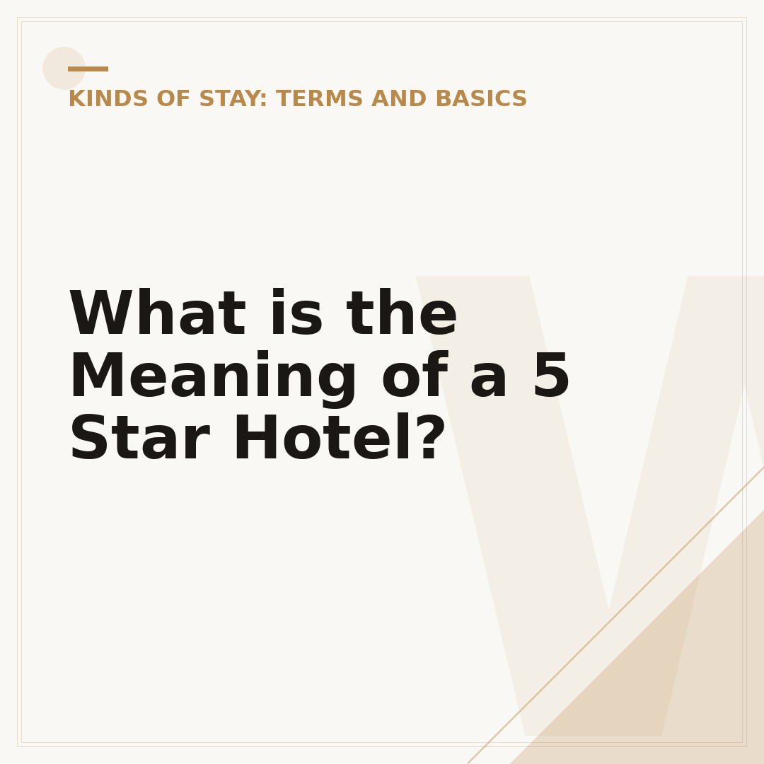 What is the Meaning of a 5 Star Hotel?