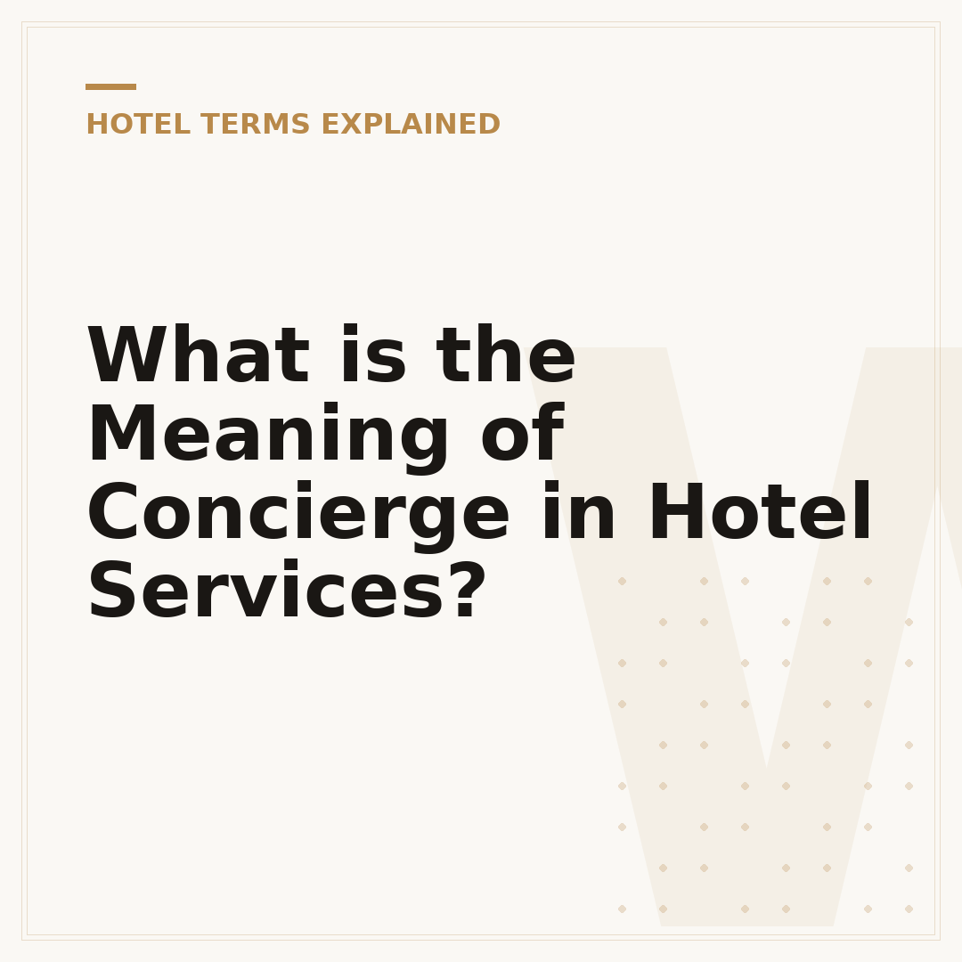 What is the Meaning of Concierge in Hotel Services?