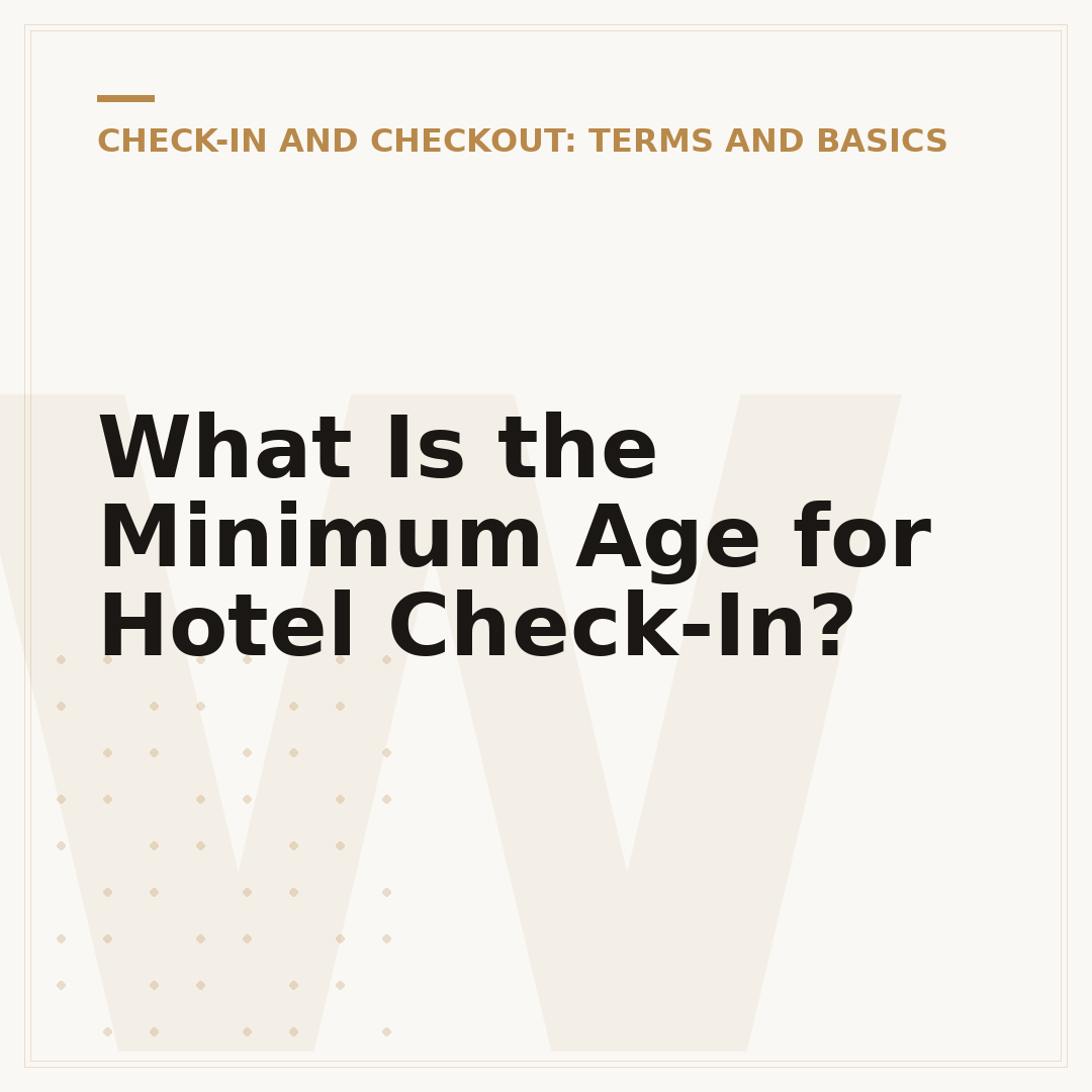 What Is the Minimum Age for Hotel Check-In?