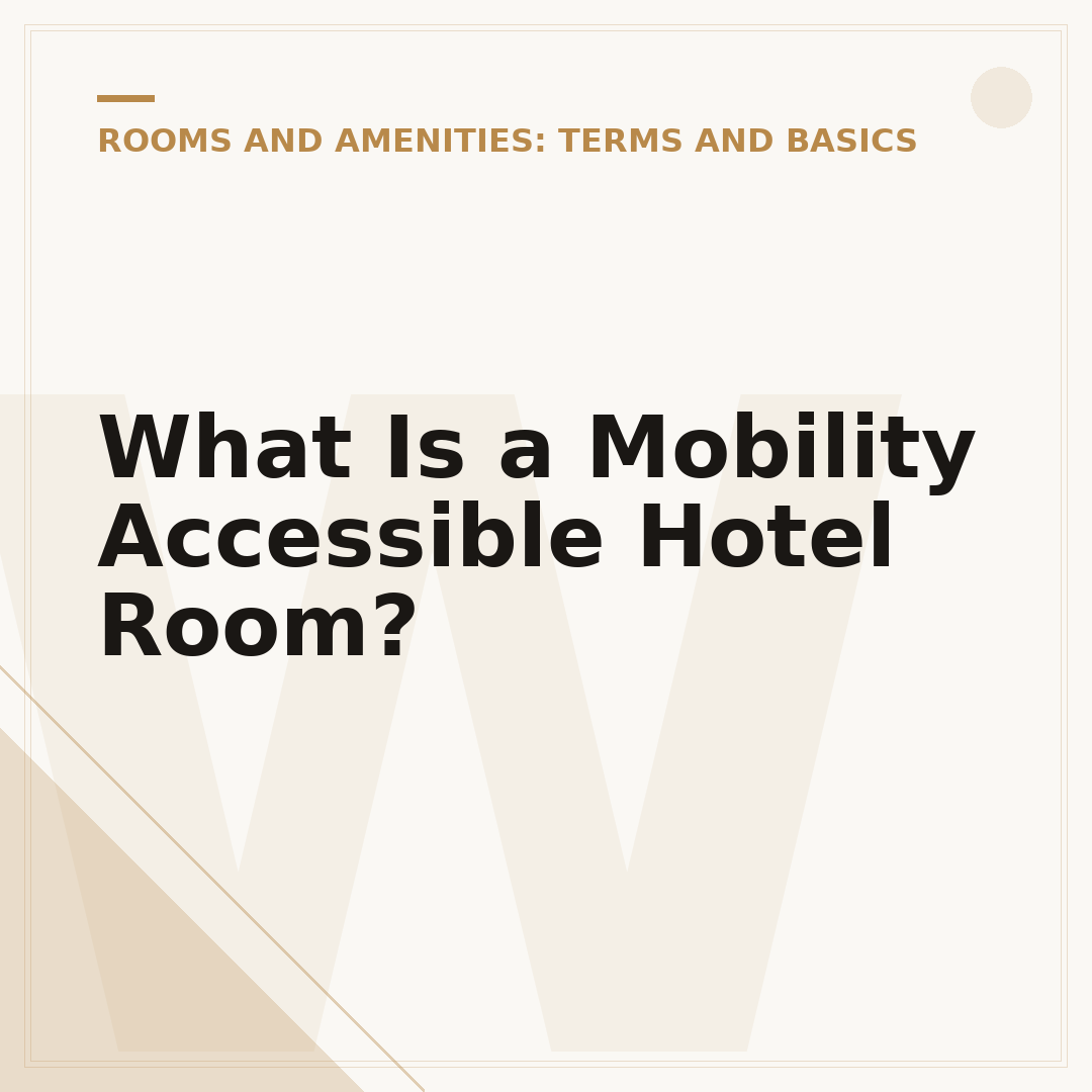 What Is a Mobility Accessible Hotel Room?