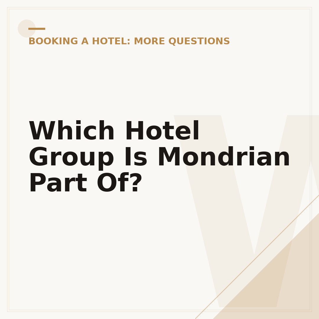 Which Hotel Group Is Mondrian Part Of?