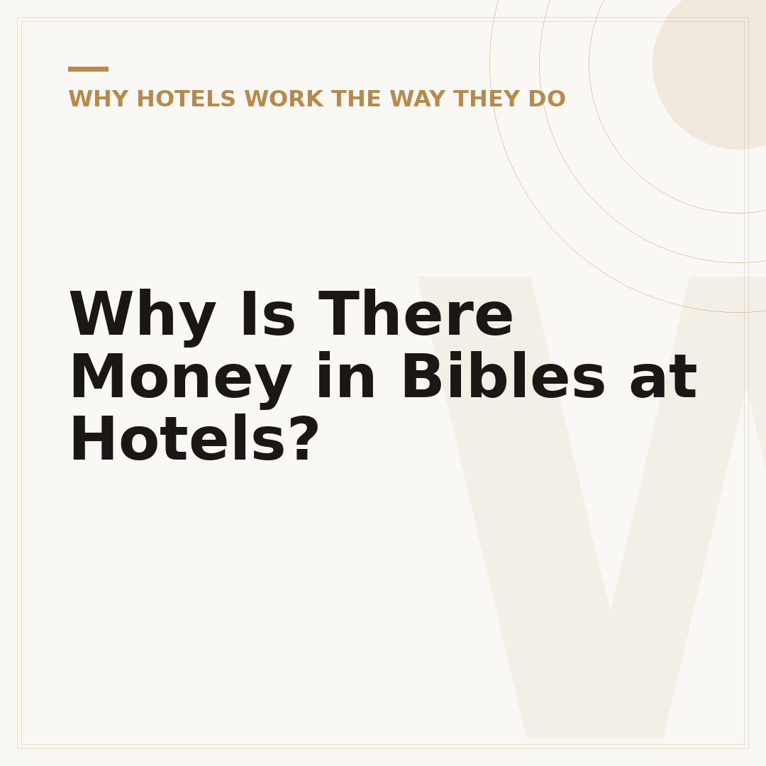 Why Is There Money in Bibles at Hotels?