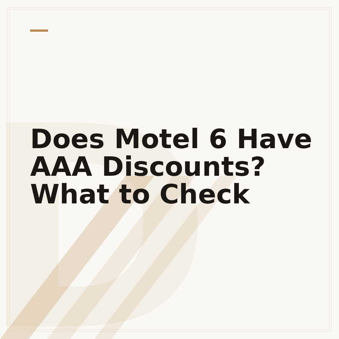 Does Motel 6 Have AAA Discounts? What to Check