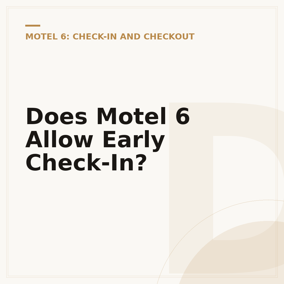 Does Motel 6 Allow Early Check-In?