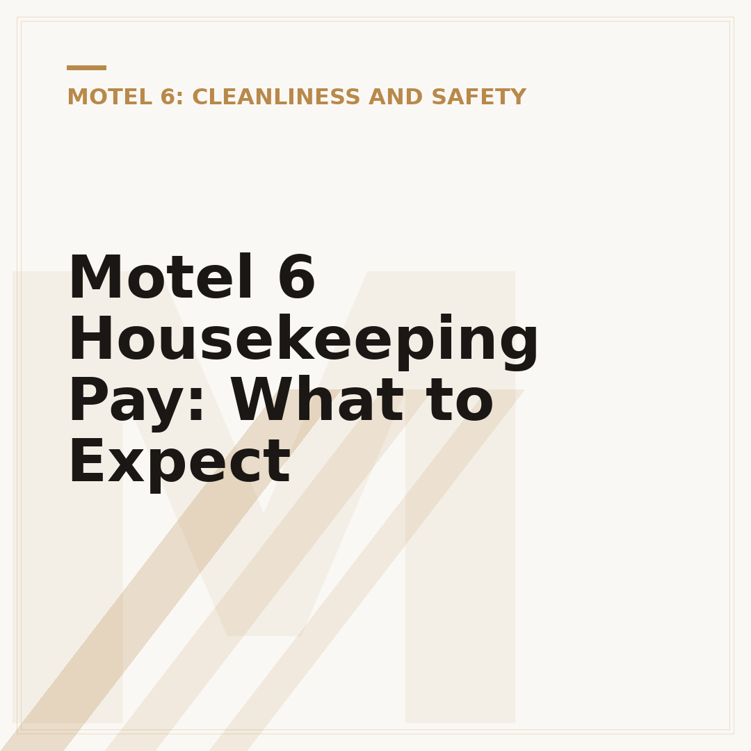 Motel 6 Housekeeping Pay: What to Expect