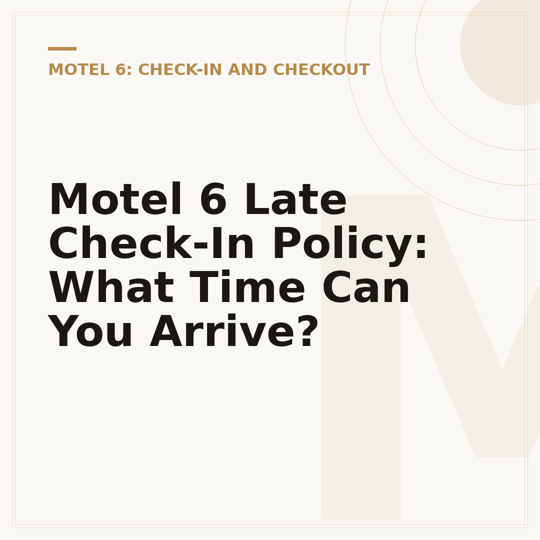 Motel 6 Late Check-In Policy: What Time Can You Arrive?
