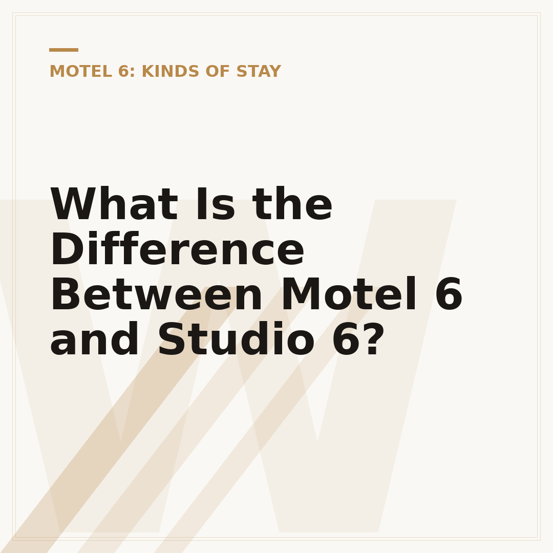 What Is the Difference Between Motel 6 and Studio 6?