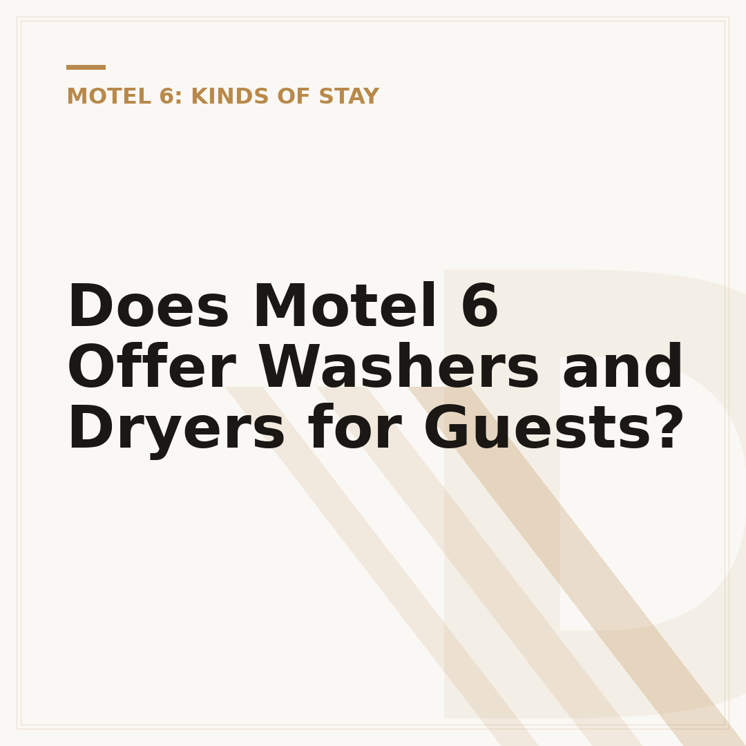 Does Motel 6 Offer Washers and Dryers for Guests?