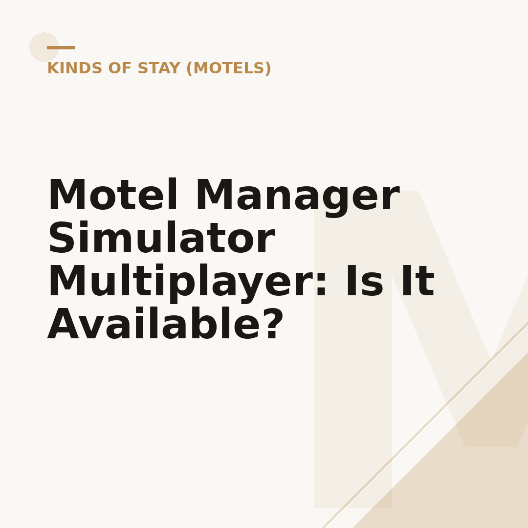 Motel Manager Simulator Multiplayer: Is It Available?
