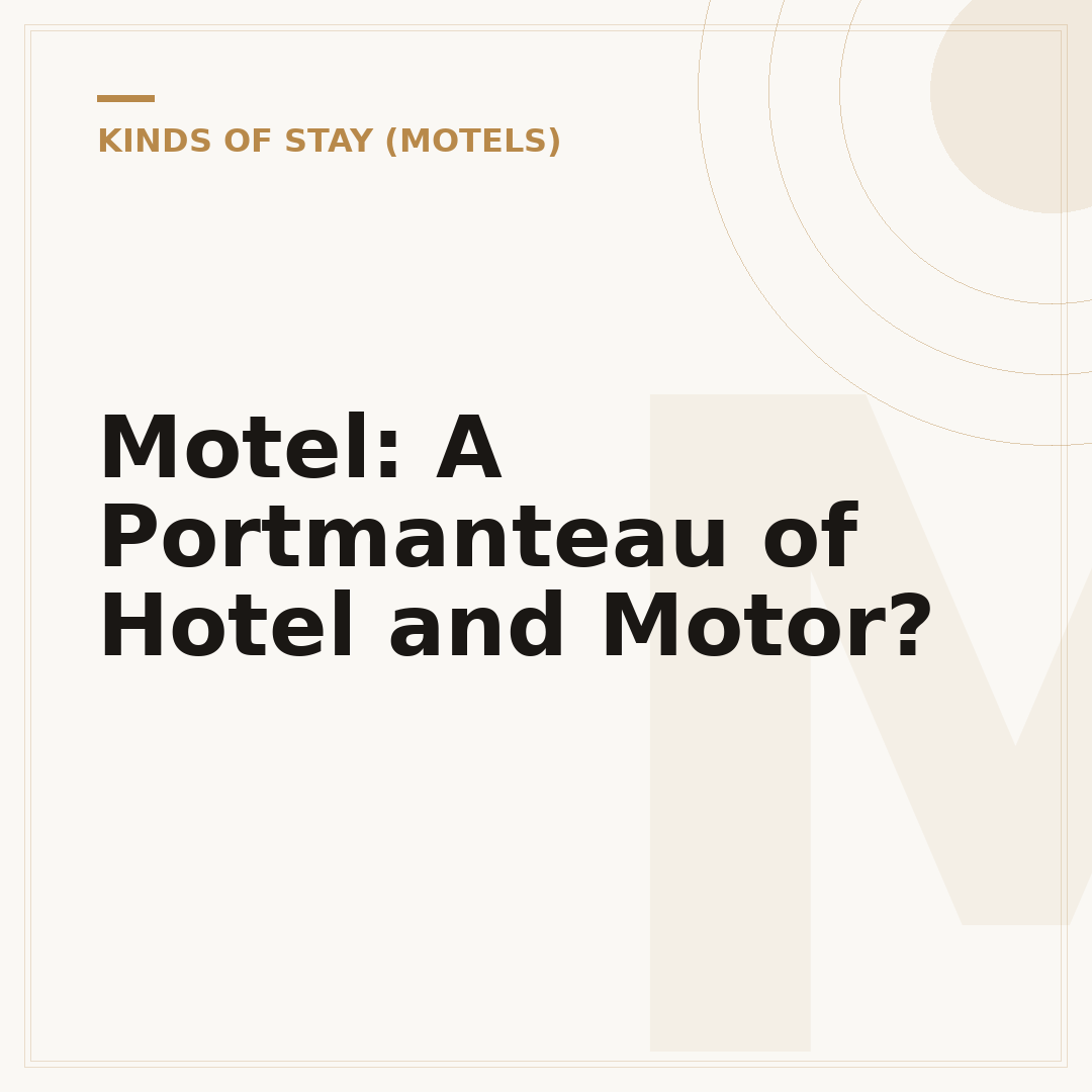Motel: A Portmanteau of Hotel and Motor?