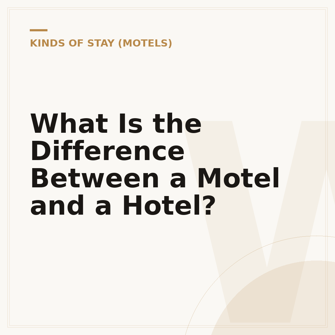 What Is the Difference Between a Motel and a Hotel?