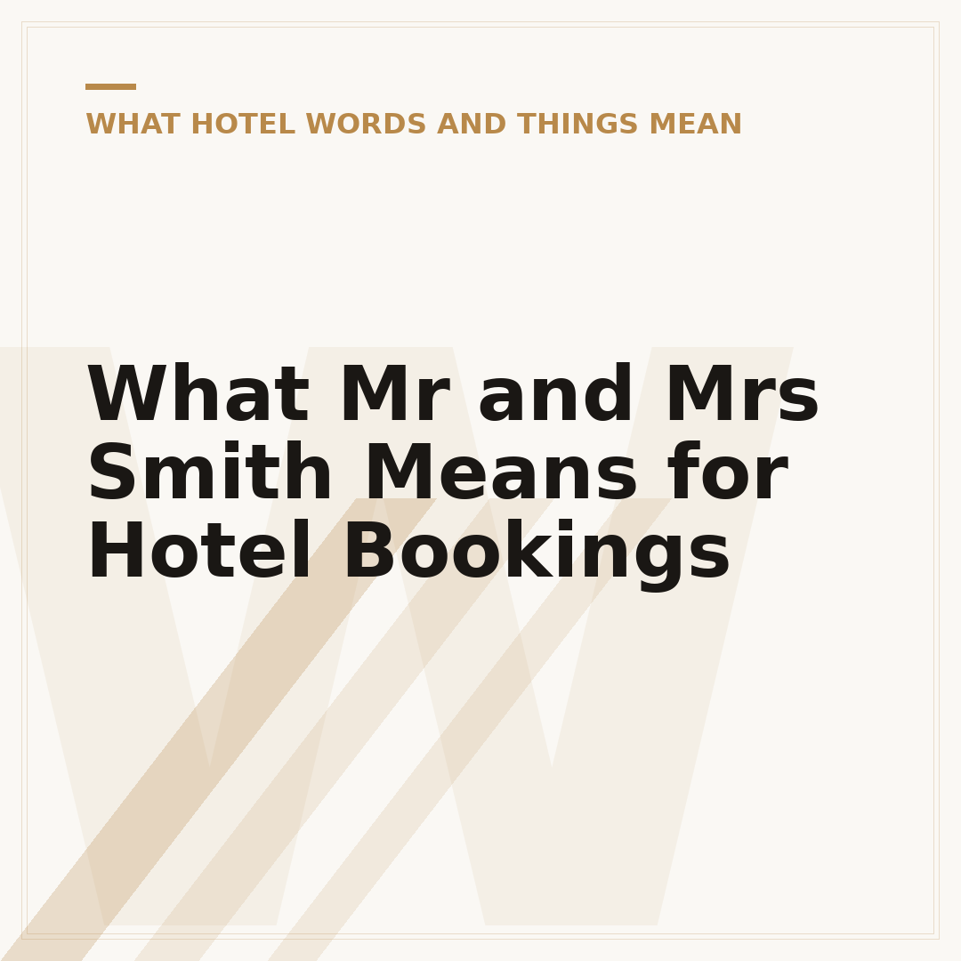 What Mr and Mrs Smith Means for Hotel Bookings