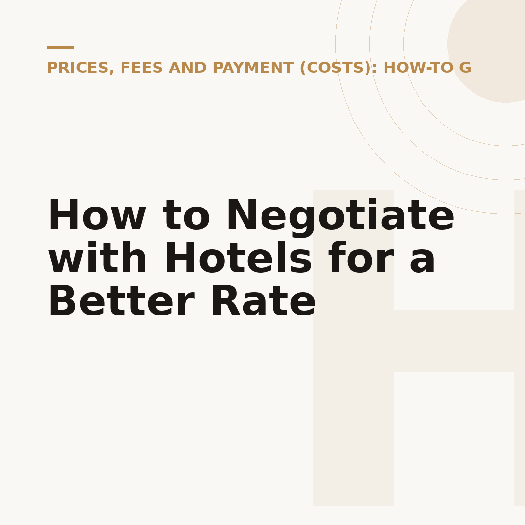 How to Negotiate with Hotels for a Better Rate