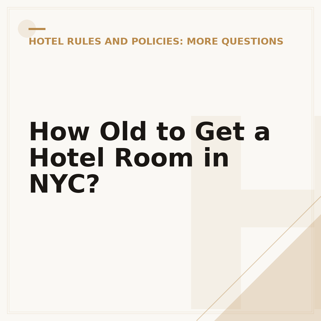 How Old to Get a Hotel Room in NYC?