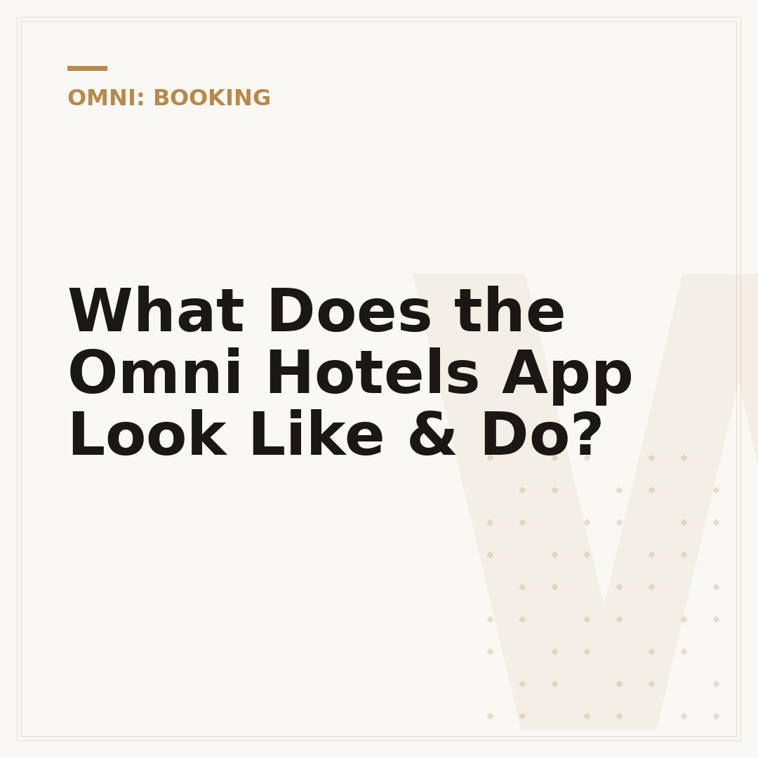 What Does the Omni Hotels App Look Like & Do?