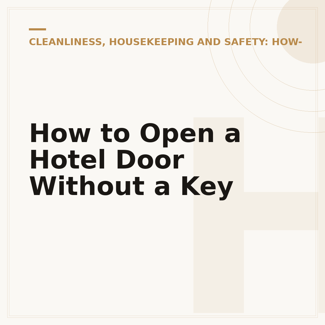 How to Open a Hotel Door Without a Key