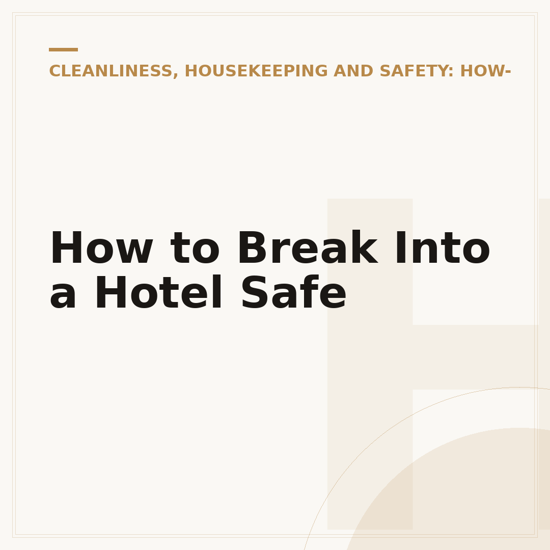 How to Break Into a Hotel Safe