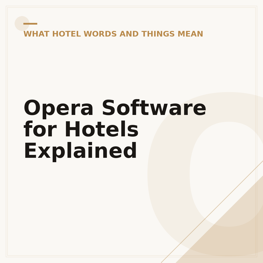 Opera Software for Hotels Explained