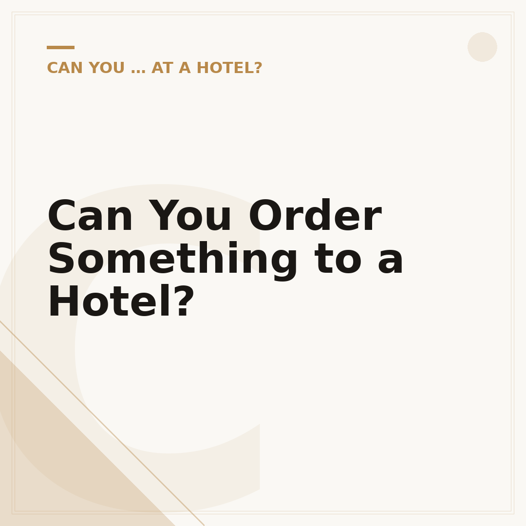 Can You Order Something to a Hotel?