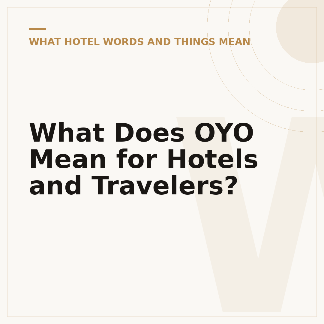 What Does OYO Mean for Hotels and Travelers?