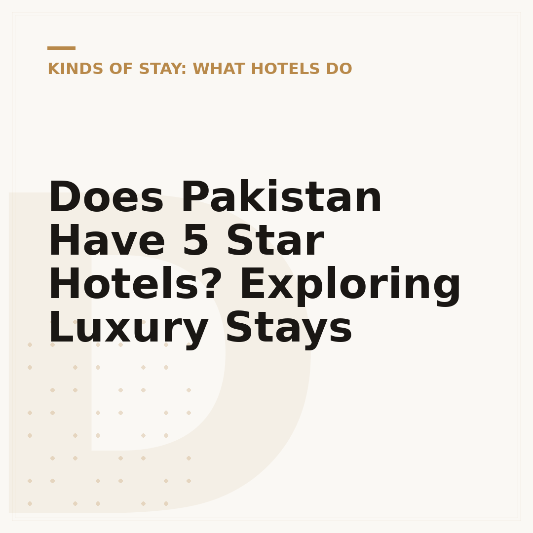Does Pakistan Have 5 Star Hotels? Exploring Luxury Stays