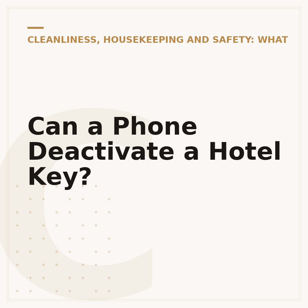 Can a Phone Deactivate a Hotel Key?