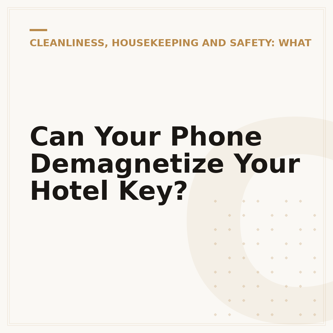 Can Your Phone Demagnetize Your Hotel Key?