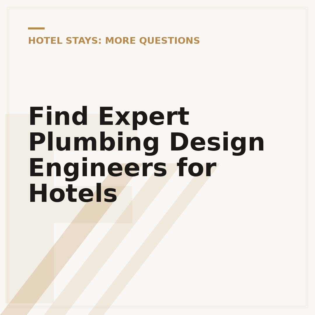 Find Expert Plumbing Design Engineers for Hotels