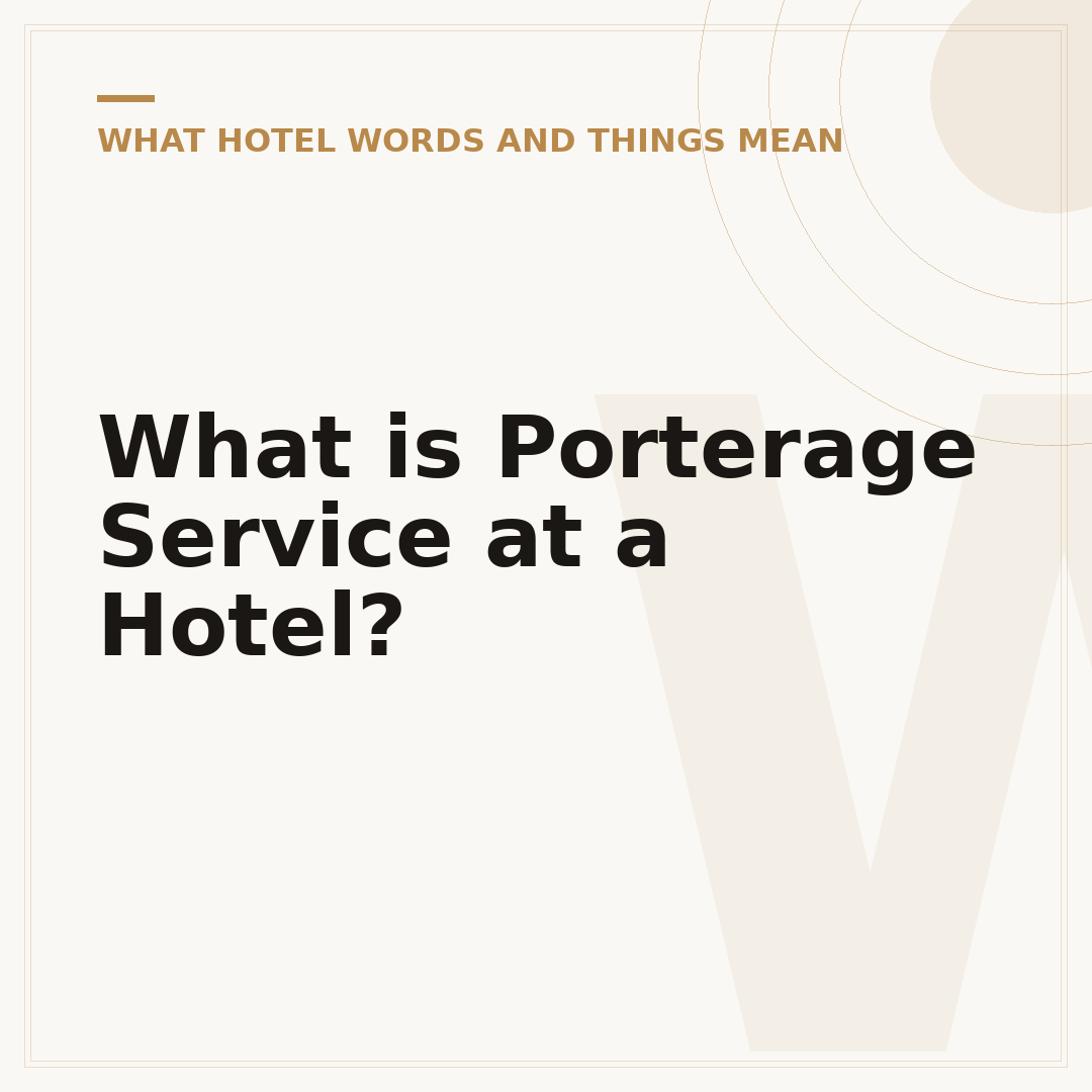 What is Porterage Service at a Hotel?
