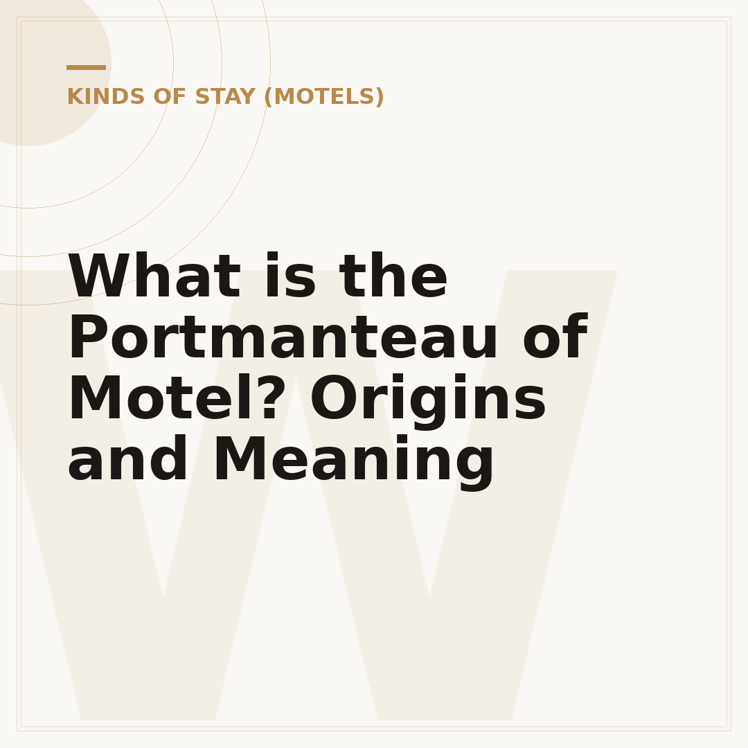 What is the Portmanteau of Motel? Origins and Meaning