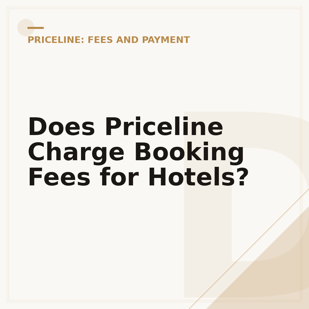 Does Priceline Charge Booking Fees for Hotels?
