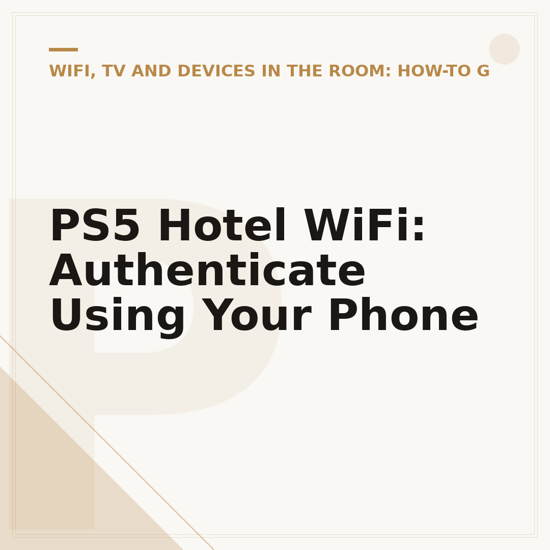 PS5 Hotel WiFi: Authenticate Using Your Phone