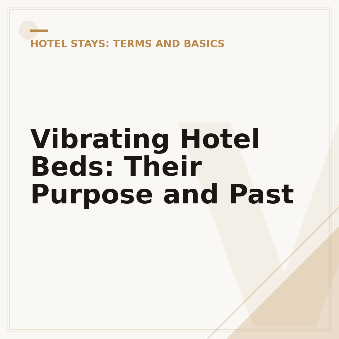 Vibrating Hotel Beds: Their Purpose and Past